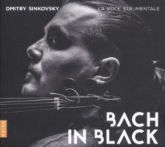 Produktbild: Bach In Black | Dmitry & La Voce Strumentale Sinkovsky