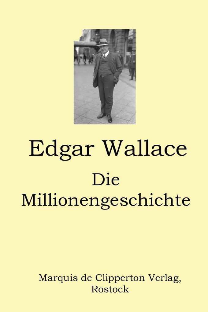 Produktbild: Die Millionengeschichte | Edgar Wallace
