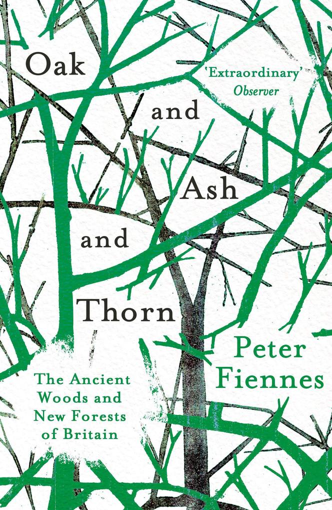 Produktbild: Oak and Ash and Thorn | Peter Fiennes