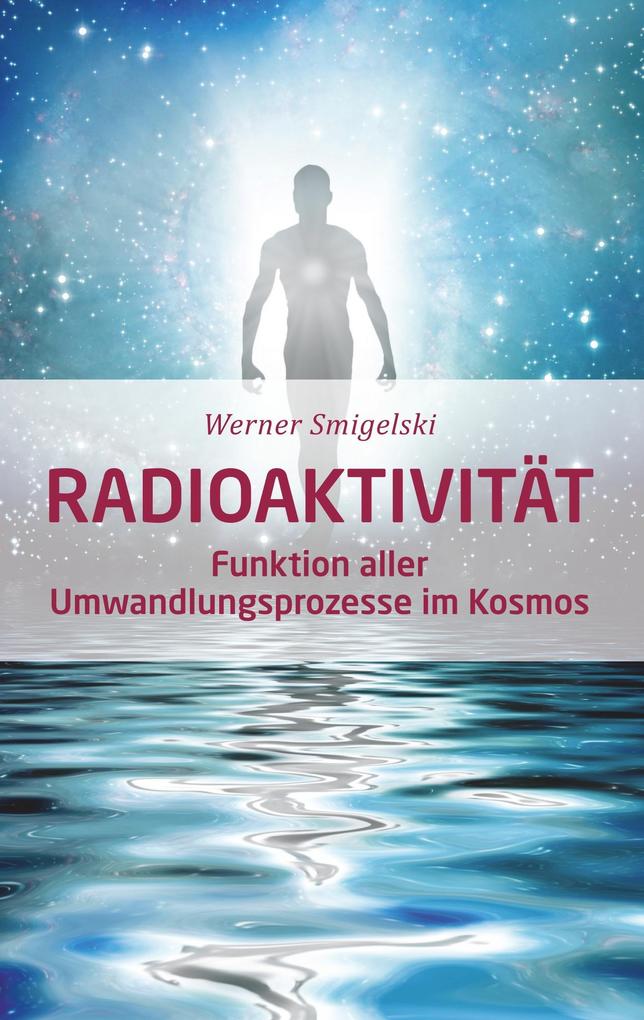 Produktbild: Radioaktivität | Werner Smigelski