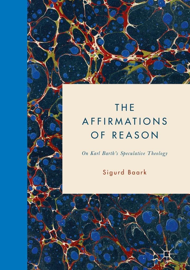 Produktbild: The Affirmations of Reason | Sigurd Baark