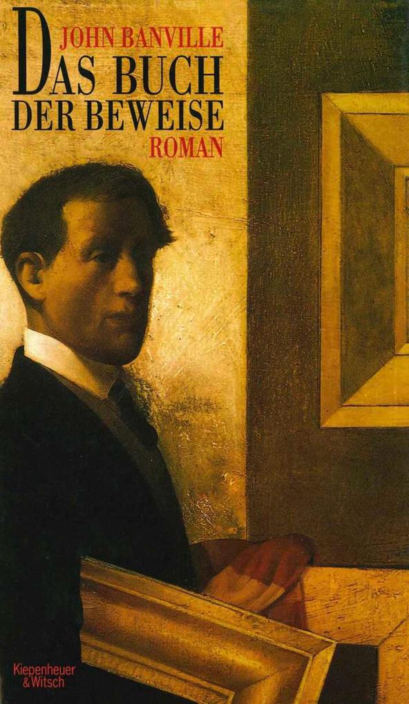 Produktbild: Das Buch der Beweise | John Banville