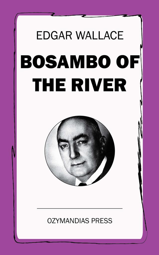 Produktbild: Bosambo of the River | Edgar Wallace