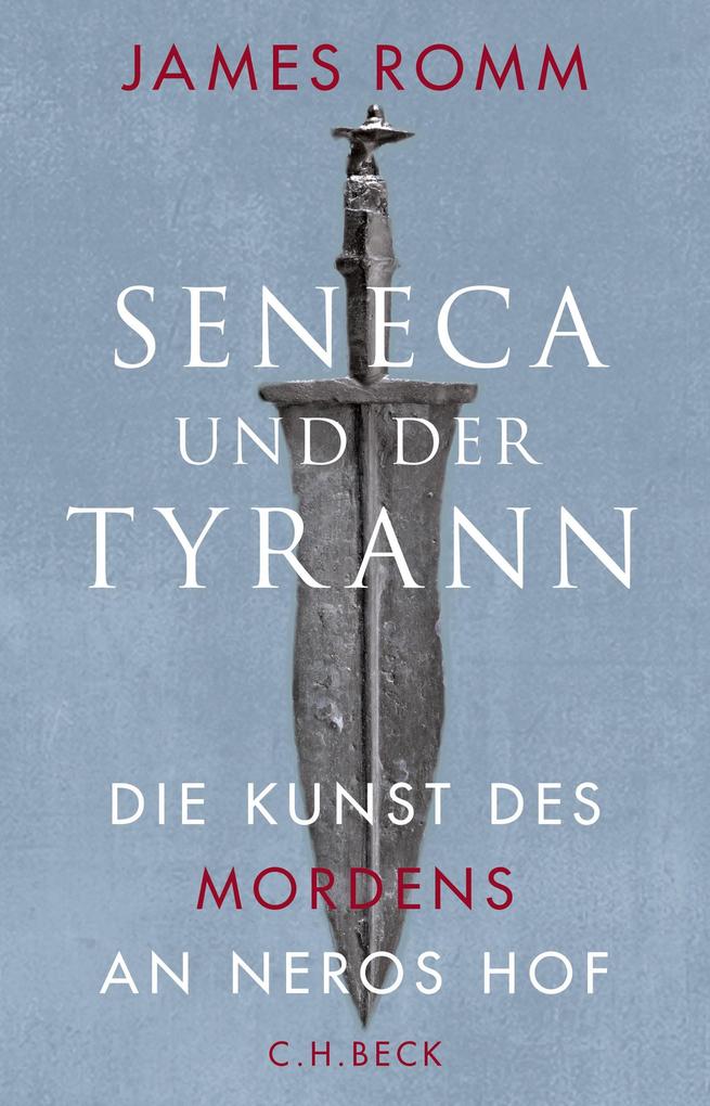 Produktbild: Seneca und der Tyrann | James Romm