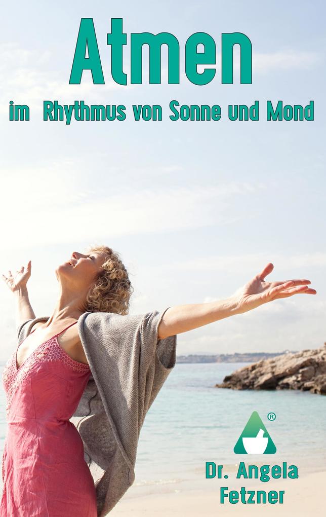 Produktbild: Atmen im Rhythmus von Sonne und Mond | Angela Fetzner