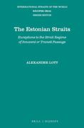The Estonian Straits: Exceptions to the Strait Regime of Innocent or Transit Passage