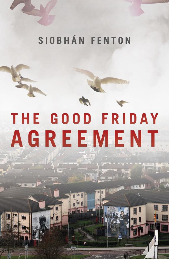 Produktbild: The Good Friday Agreement | Siobhan Fenton