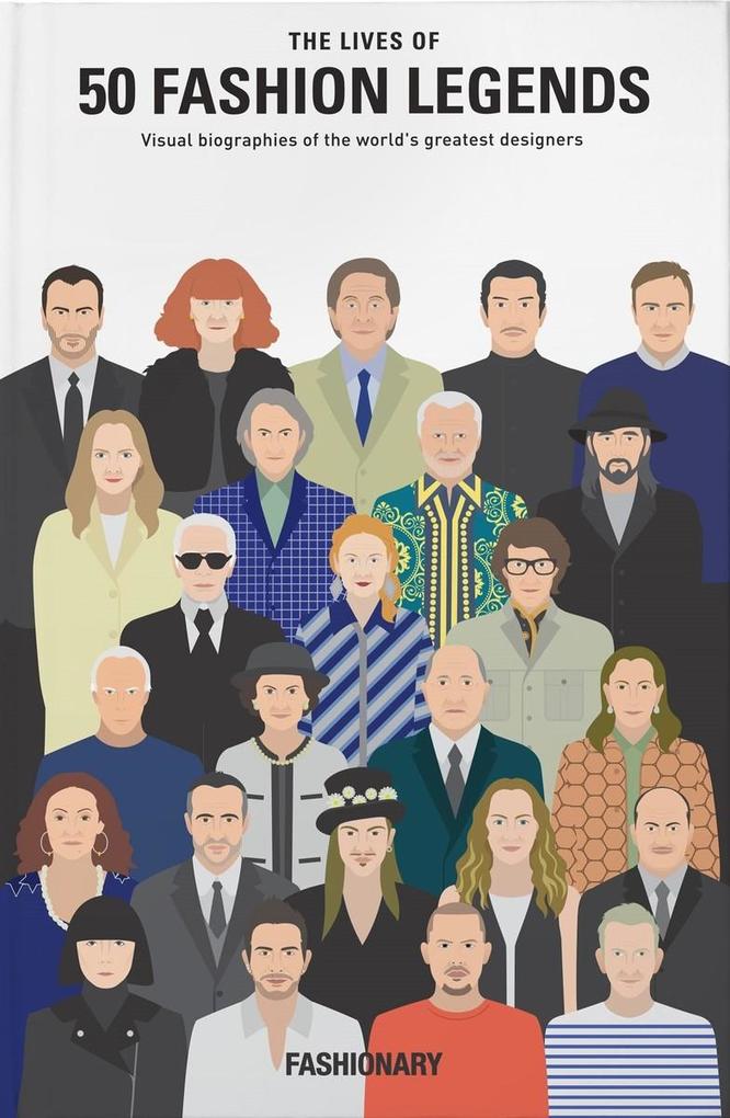 Produktbild: The Lives of 50 Fashion Legends | Fashionary