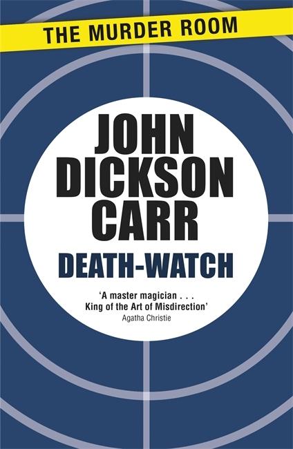 Produktbild: Death-Watch | John Dickson Carr