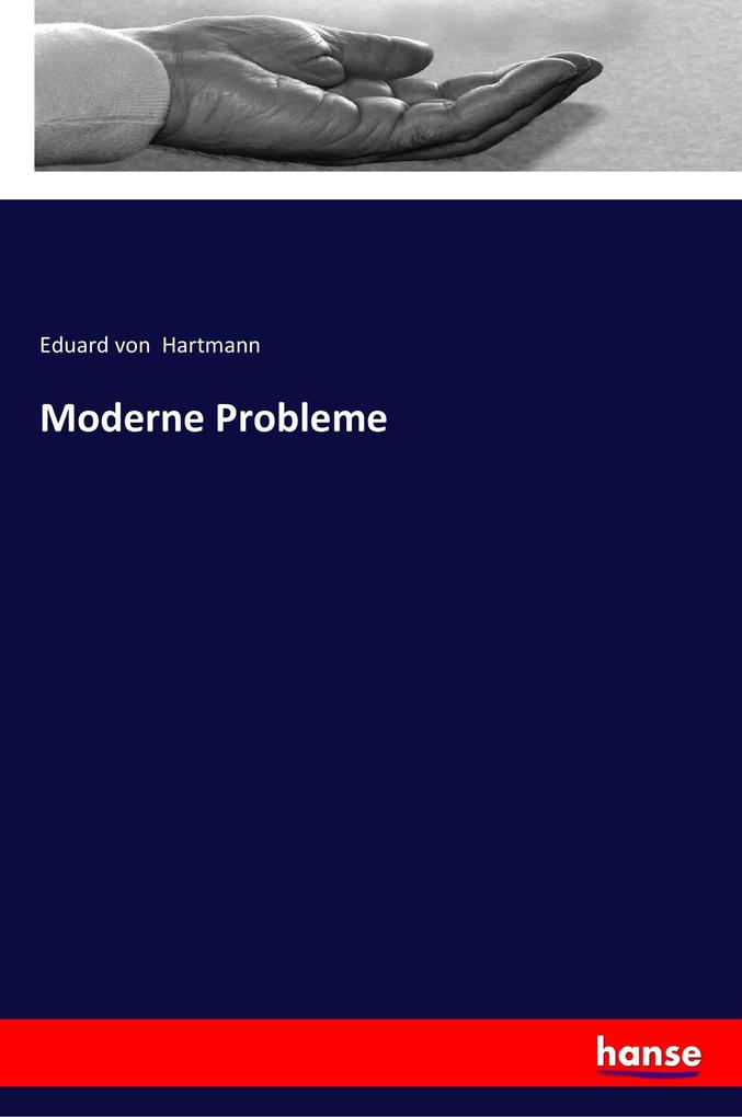 Produktbild: Moderne Probleme | Eduard Von Hartmann, Eduard Hartmann