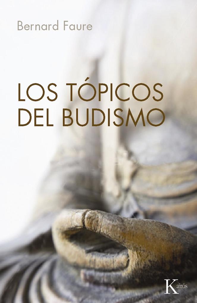 Produktbild: Los tópicos del budismo | Bernard Faure