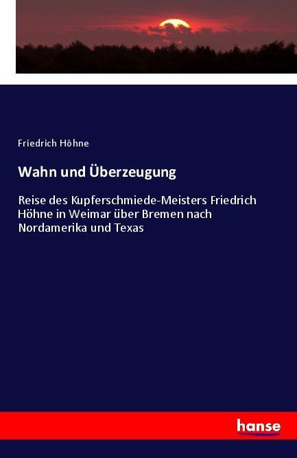 Produktbild: Wahn und Überzeugung | Friedrich Höhne