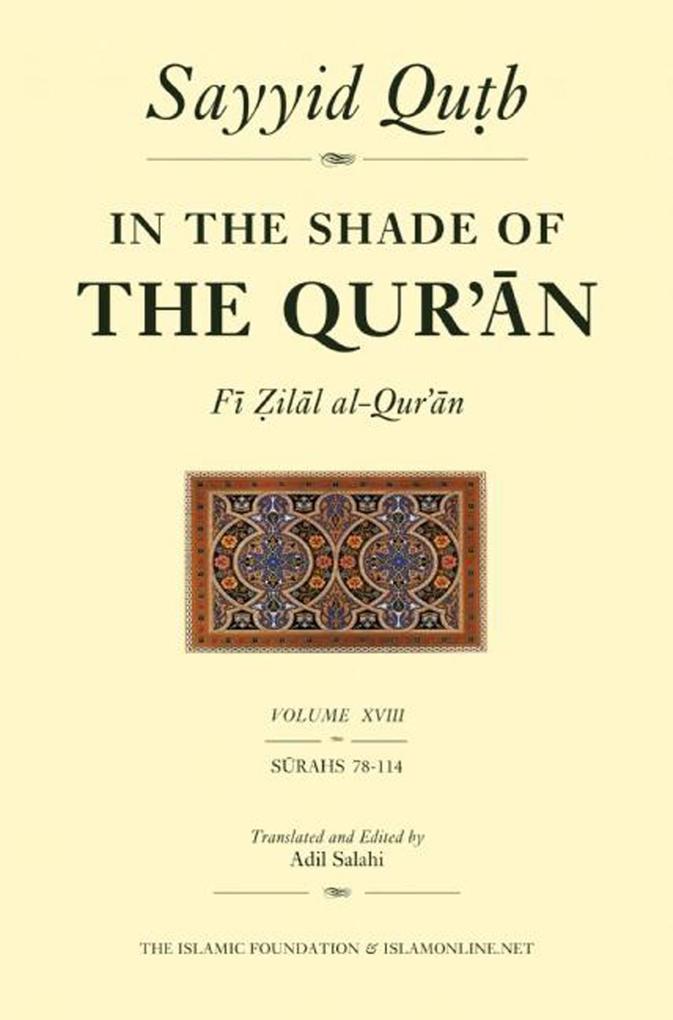 Produktbild: In the Shade of the Qur'an Vol. 18 (Fi Zilal al-Qur'an) | Sayyid Qutb