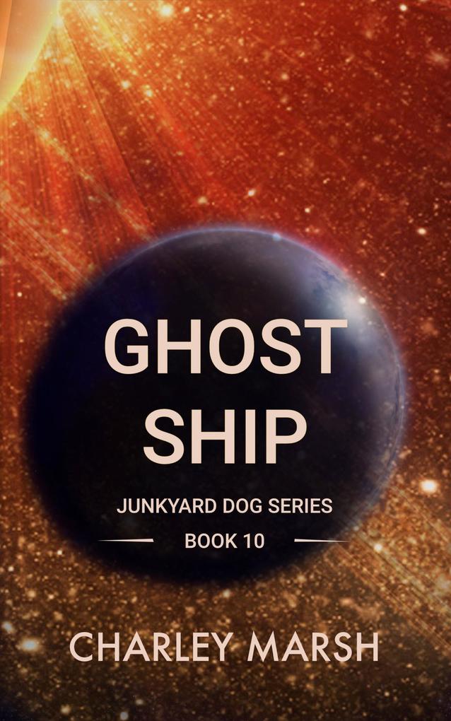 Produktbild: Ghost Ship (Junkyard Dog, #10) | Charley Marsh