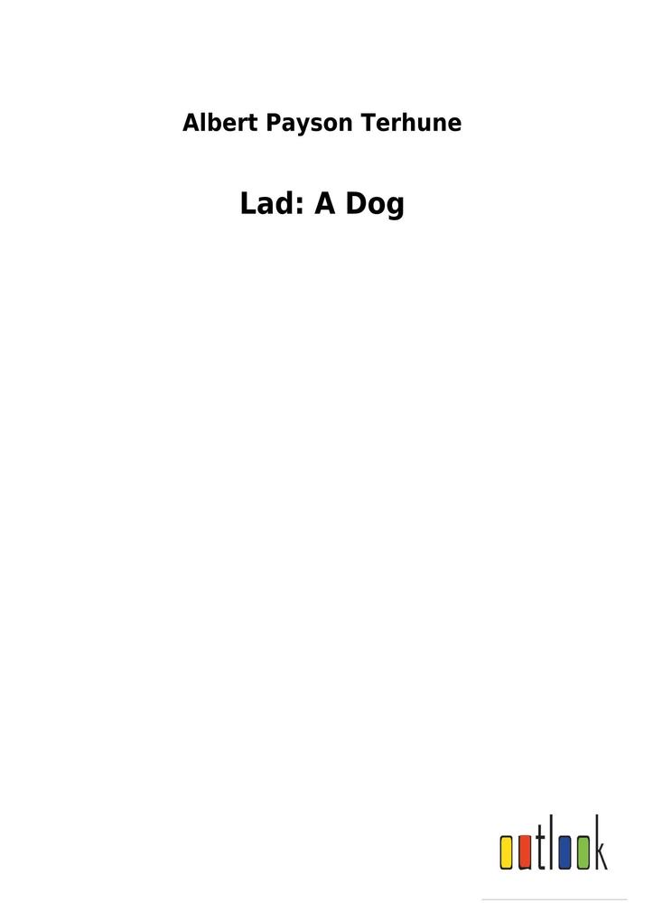 Produktbild: Lad: A Dog | Albert Payson Terhune