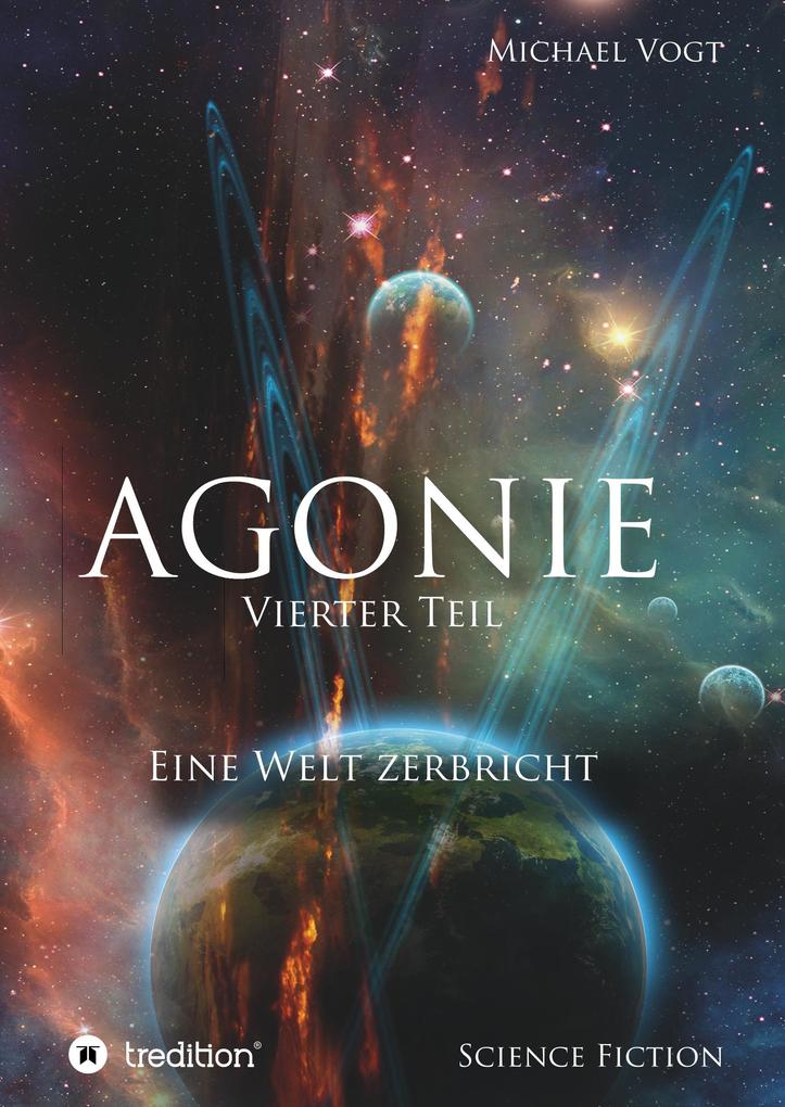 Produktbild: Agonie - Vierter Teil | Michael Vogt