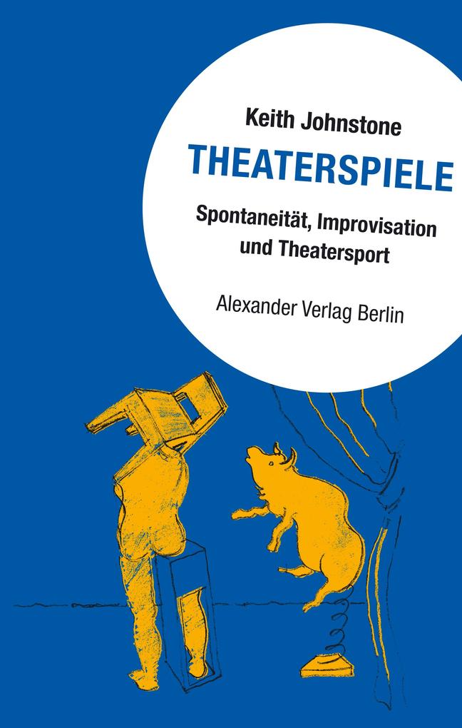 Produktbild: Theaterspiele | Keith Johnstone