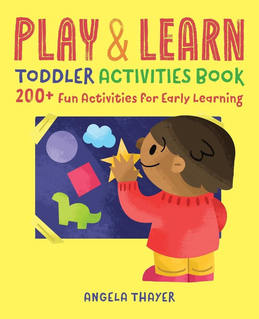 Produktbild: Play & Learn Toddler Activities Book | Angela Thayer