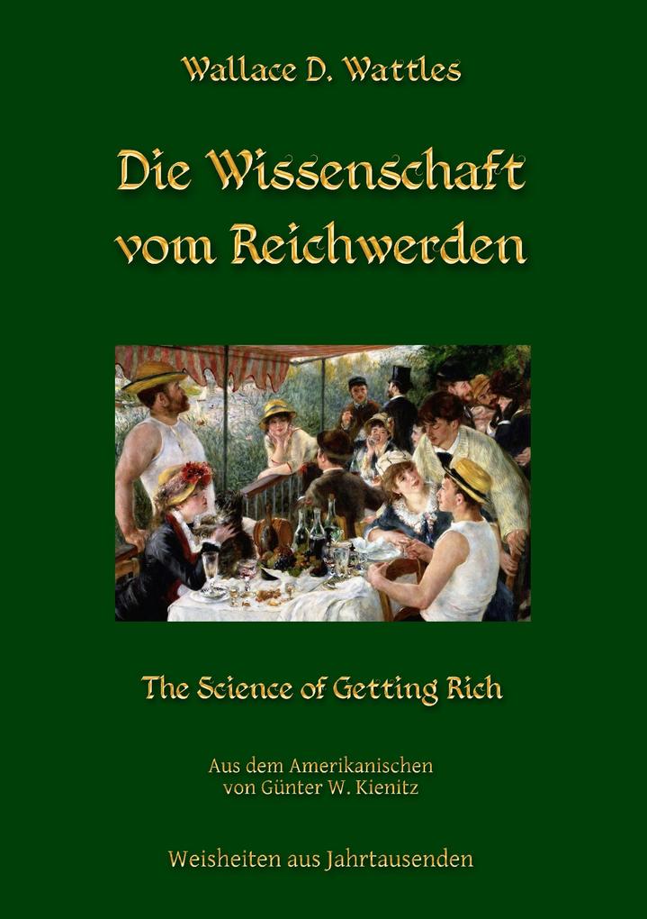 Produktbild: Die Wissenschaft vom Reichwerden | Wallace D. Wattles