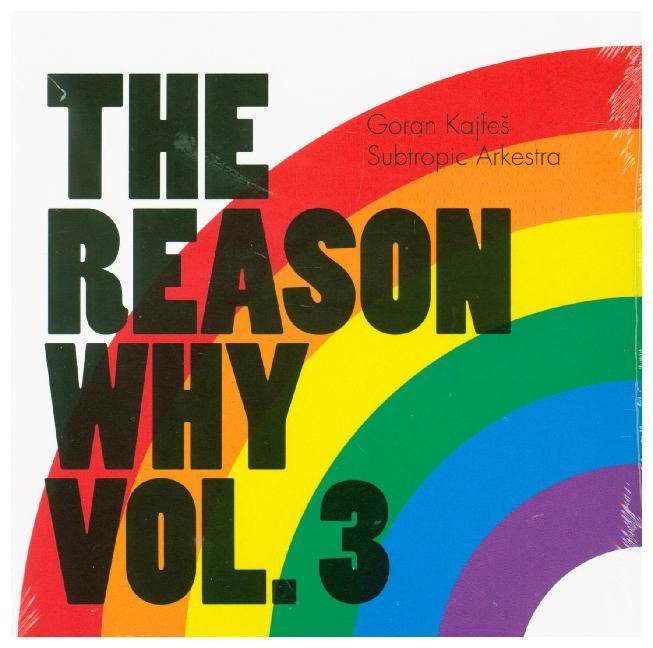 Produktbild: The Reason Why Vol.3 | Goran Kajfes
