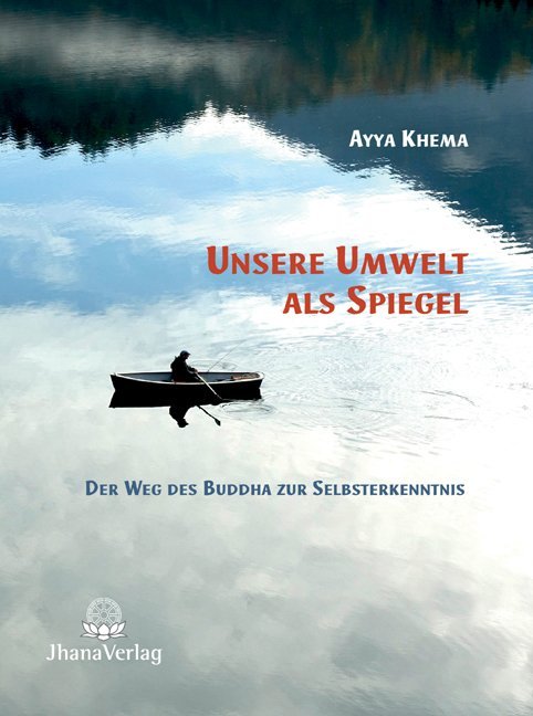 Produktbild: Unsere Umwelt als Spiegel | Ayya Khema