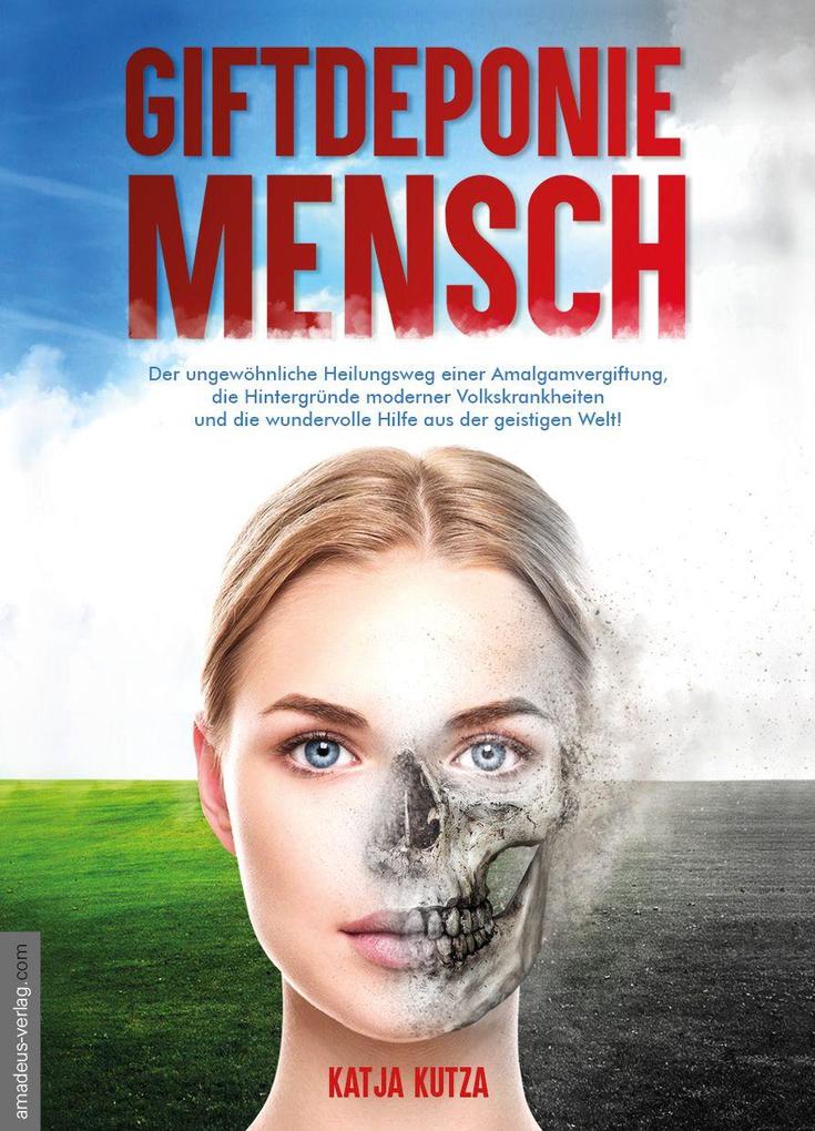 Produktbild: Giftdeponie Mensch | Katja Kutza