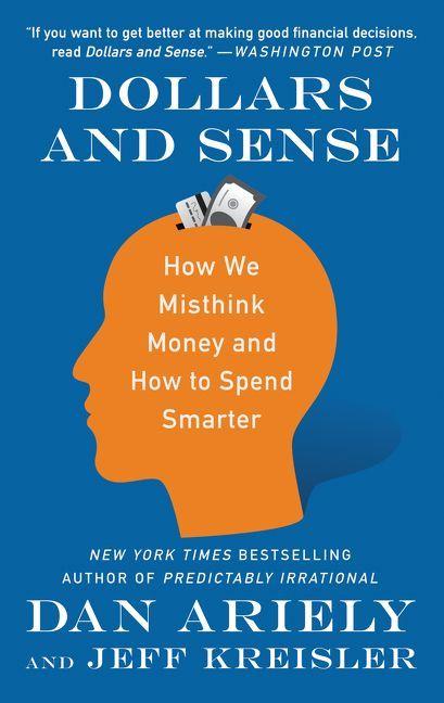 Produktbild: Dollars and Sense | Dan Ariely, Jeff Kreisler