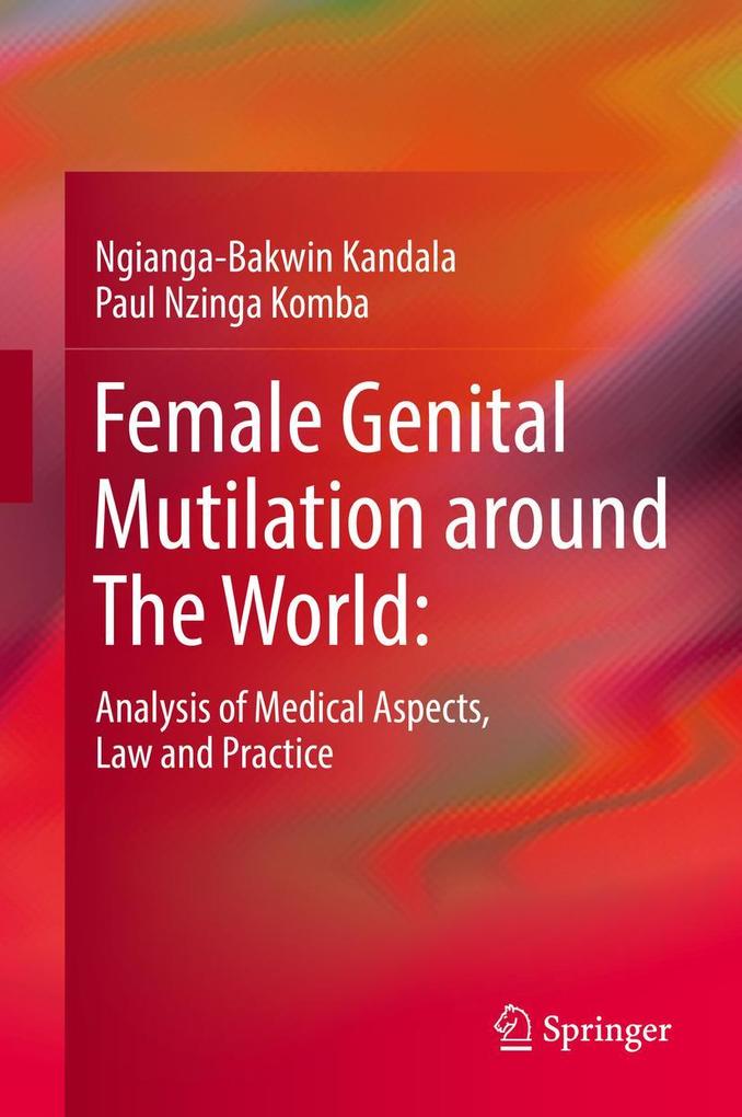 Produktbild: Female Genital Mutilation around The World: | Paul Nzinga Komba, Ngianga-Bakwin Kandala