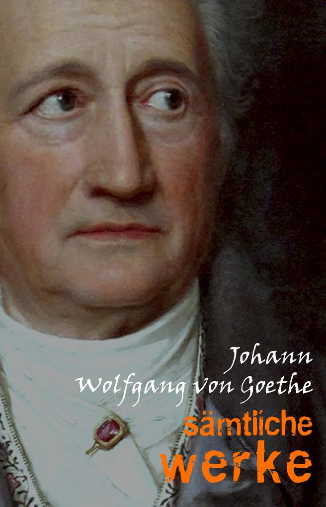 Goethe Johann Wolfgang Von Goethe: Johann Wolfgang Von Goethe ...