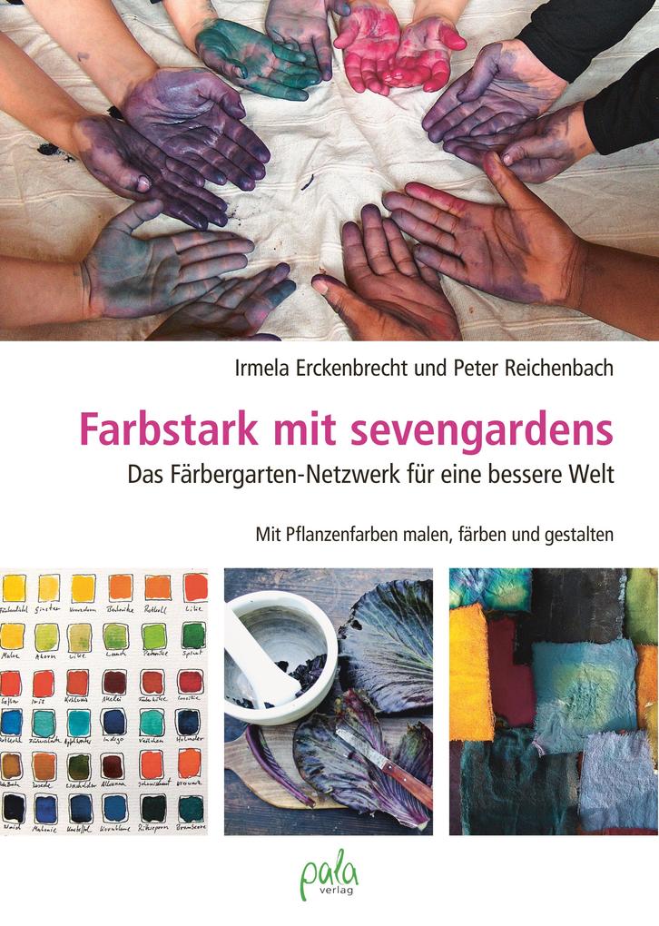 Produktbild: Farbstark mit sevengardens | Irmela Erckenbrecht, Peter Reichenbach