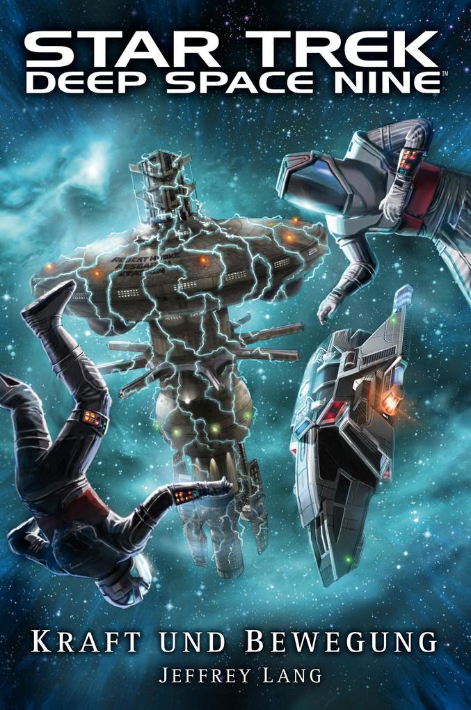Produktbild: Star Trek - Deep Space Nine: Kraft und Bewegung | Jeffrey Lang