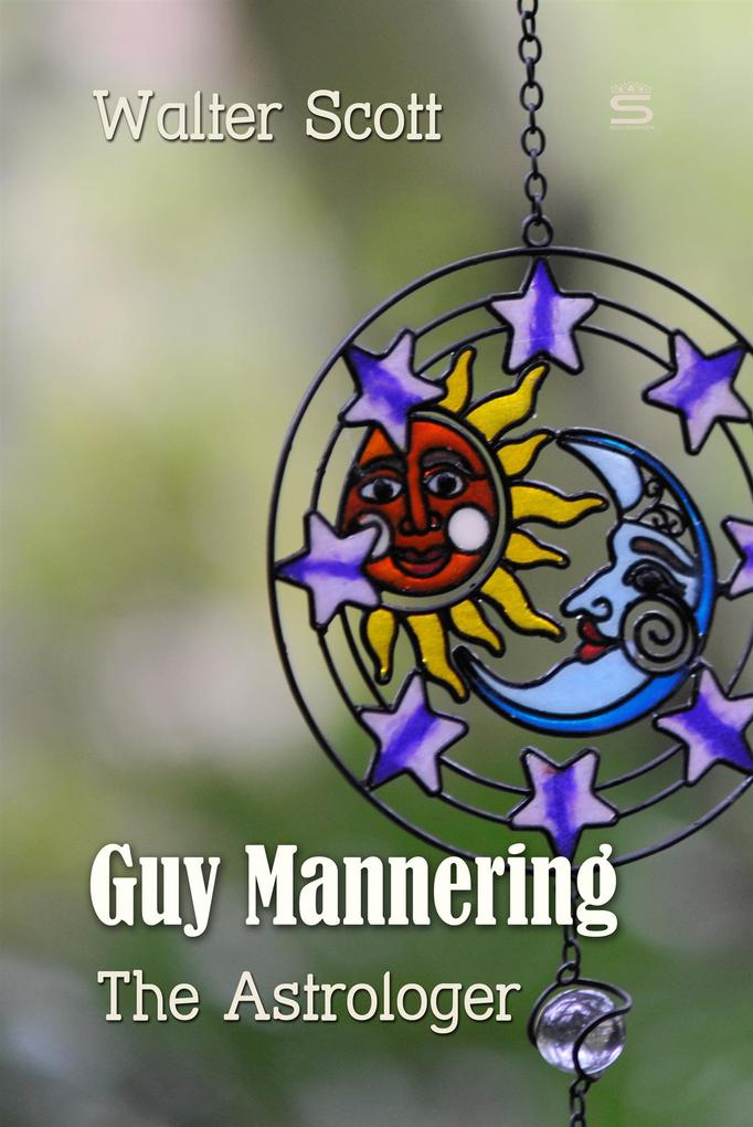 Produktbild: Guy Mannering: The Astrologer | Walter Scott