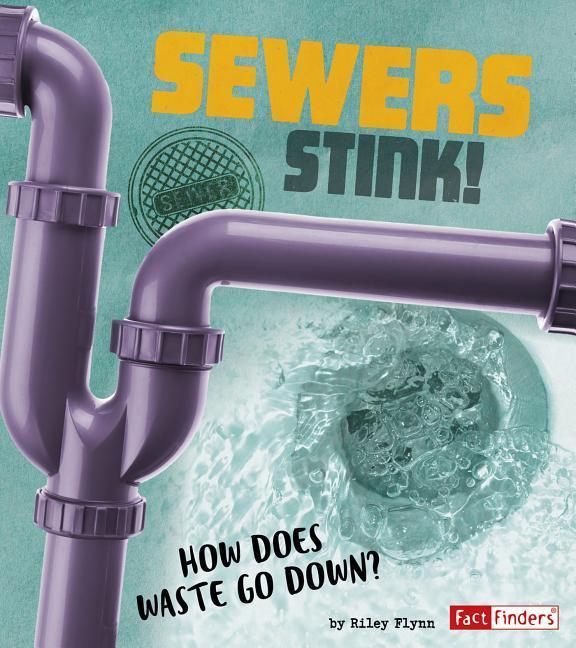 Produktbild: Sewers Stink! | Riley Flynn