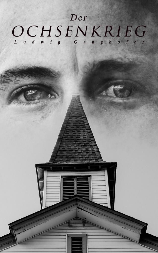 Produktbild: Der Ochsenkrieg | Ludwig Ganghofer