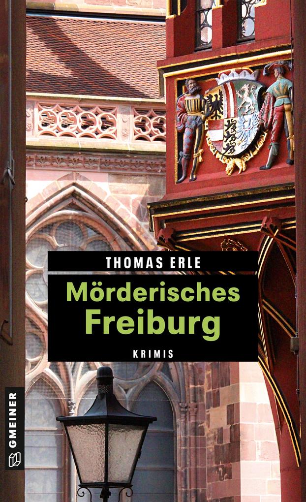 Produktbild: Mörderisches Freiburg | Thomas Erle