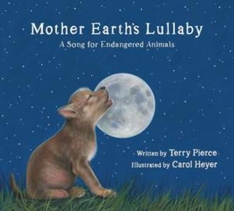 Produktbild: Mother Earth's Lullaby: A Song for Endangered Animals | Terry Pierce