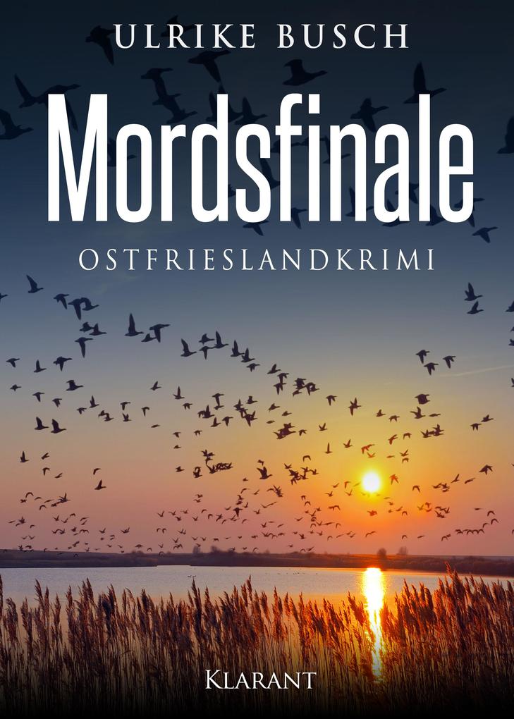 Produktbild: Mordsfinale. Ostfrieslandkrimi | Ulrike Busch
