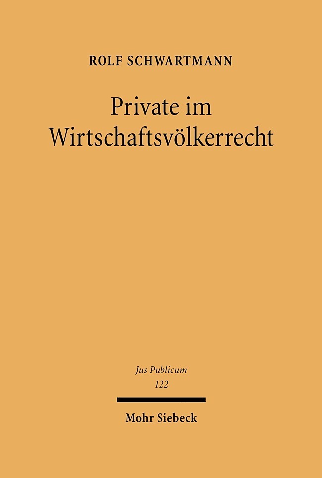 Produktbild: Private im Wirtschaftsvölkerrecht | Rolf Schwartmann