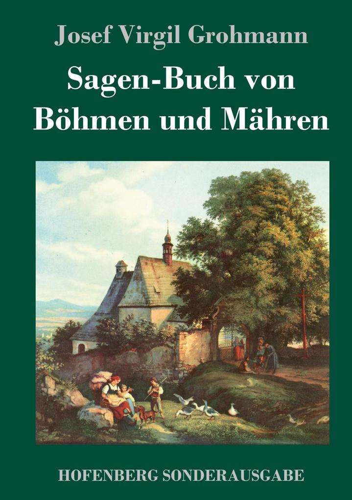 Produktbild: Sagen-Buch von Böhmen und Mähren | Josef Virgil Grohmann