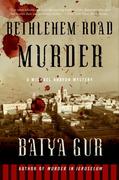 Bethlehem Road Murder: A Michael Ohayon Mystery