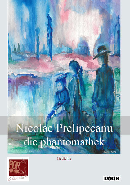 Produktbild: die phantomathek | Nicolae Prelipceanu