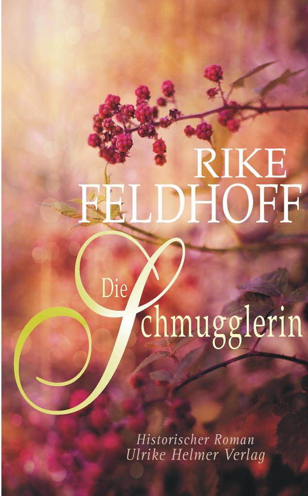 Produktbild: Die Schmugglerin | Rike Feldhoff