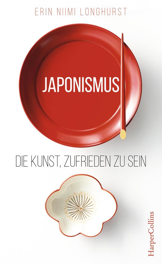 Produktbild: Japonismus - Die Kunst, zufrieden zu sein | Erin Niimi Longhurst