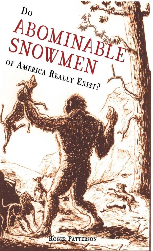 Produktbild: Do Abominable Snowmen of America Really Exist? | Roger Patterson