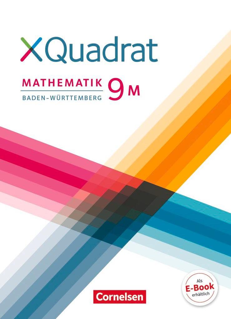 Produktbild: XQuadrat 9. Schuljahr - Baden-Württemberg - Schülerbuch | Judith Abb, Dieter Baum, Christopher Heck, Kerstin Heinz, Hannes Klein