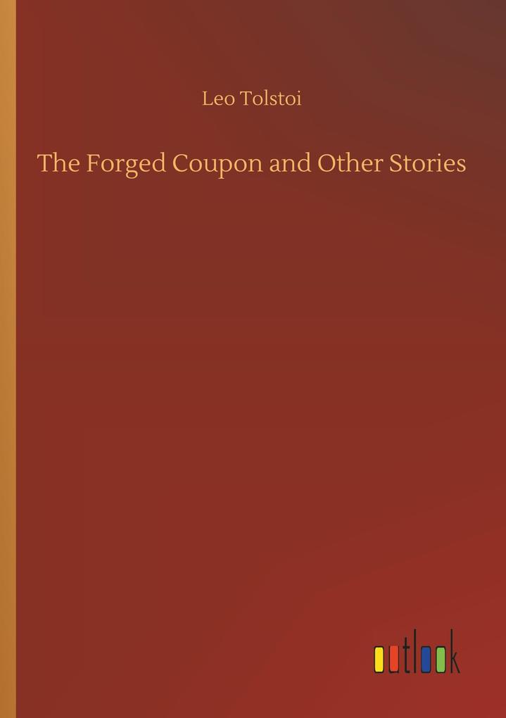 Produktbild: The Forged Coupon and Other Stories | Leo Tolstoi