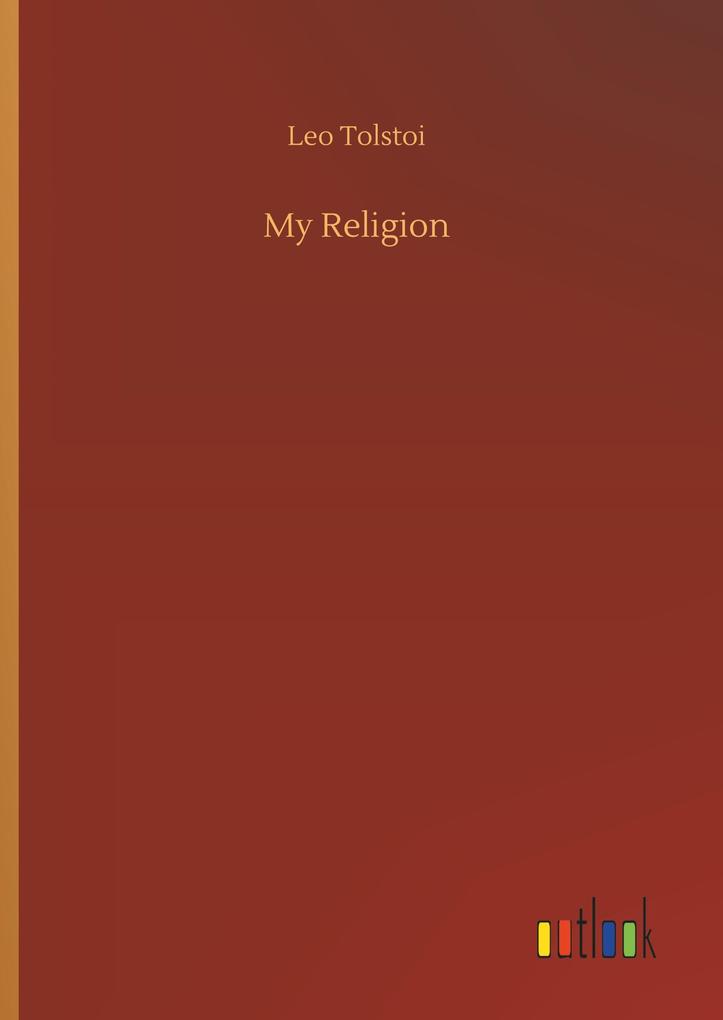 Produktbild: My Religion | Leo Tolstoi
