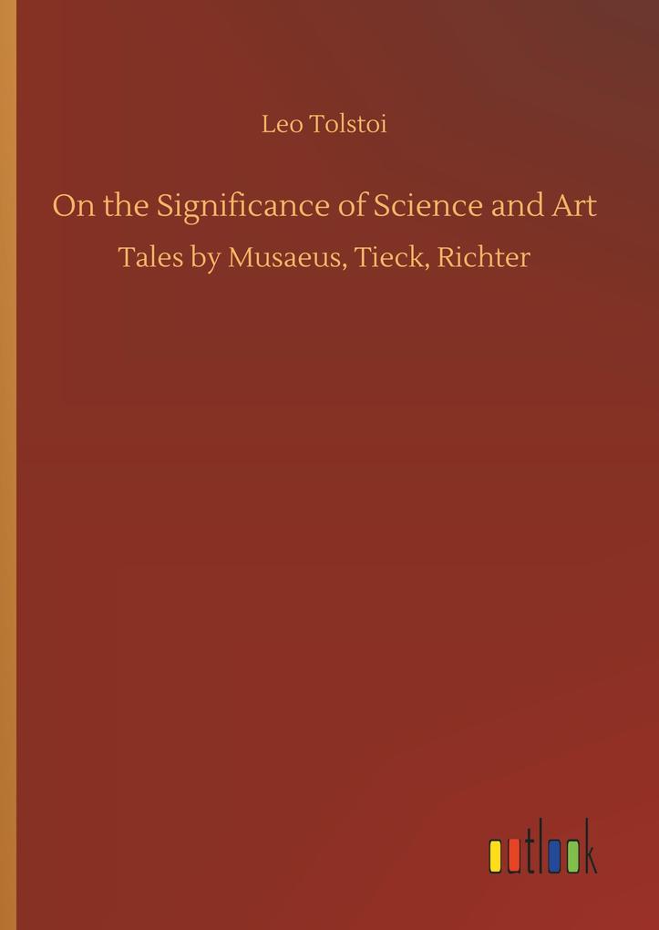 Produktbild: On the Significance of Science and Art | Leo Tolstoi