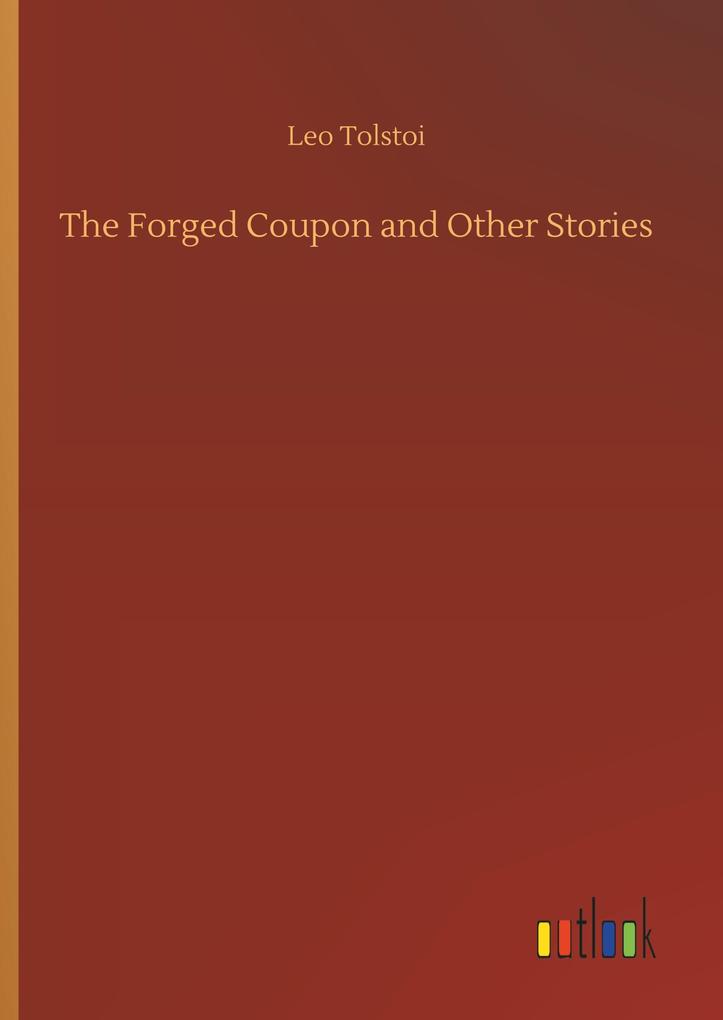 Produktbild: The Forged Coupon and Other Stories | Leo Tolstoi