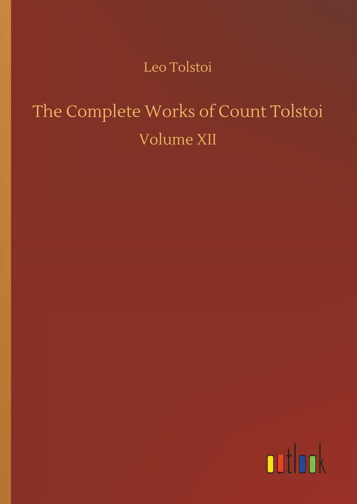 Produktbild: The Complete Works of Count Tolstoi | Leo Tolstoi